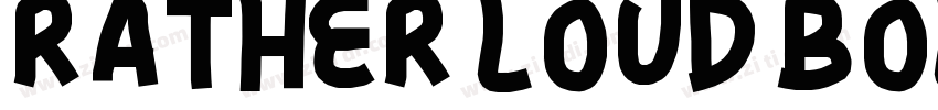 Rather Loud Bold字体转换